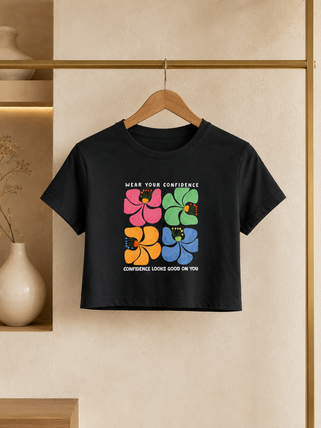 Wear Your Confidence Inspirational Flower Print Floral Graphic Women's Crop Top